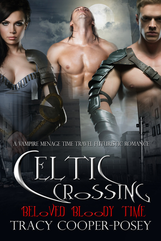Celtic Crossing (Beloved Bloody Time, #5)
