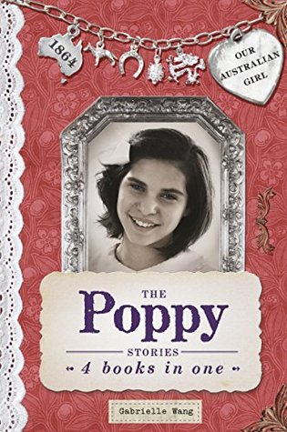 Our Australian Girl: The Poppy Stories (Our Australian Girl: Collected Stories)