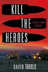 Kill the Heroes