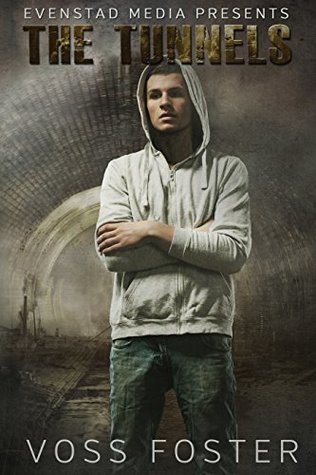 The Tunnels (Evenstad Media Presents Book 4)