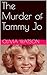 The Murder of Tammy Jo