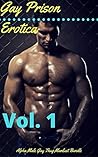 Gay Prison Erotica, Vol. 1 by Curtis Kingsmith
