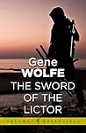 The Sword of the Lictor by Gene Wolfe