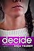 Decide