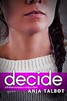 Decide (A lesbian romance erotica short)