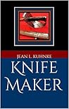 Book cover for Knife Maker