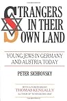 Strangers in Their Own Land: Young Jews in Austria and Germany Today