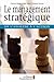 Le management stratégique : de l'analyse à l'action