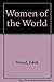 Women of the World by Edith Freund