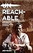 Reachable: How Indigenous M...
