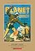 Roy Thomas Presents - Planet Comics (Volume 8)