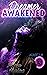 Dreamer Awakened: Part 3 (D...
