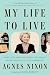 My Life to Live by Agnes Nixon