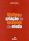 Styling e criação de imagem de moda