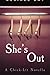 She’s Out