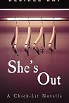 She’s Out She’s Out