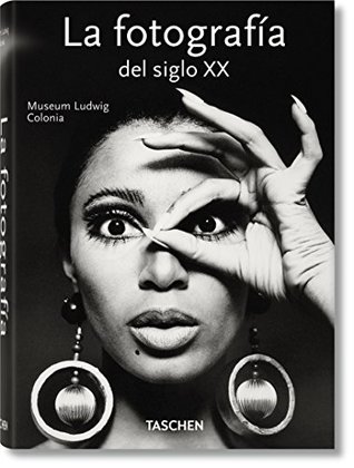 La fotografía del siglo XX (Bibliotheca Universalis) (Spanish Edition)