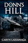 Donn's Hill by Caryn Larrinaga