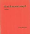 The Ethnomusicologist