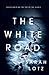 The White Road