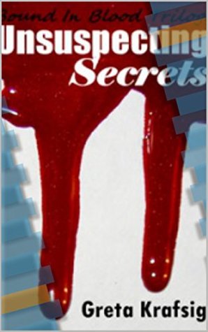 Unsuspecting Secrets - Bound In Blood Trilogy Book 1: Erotica Ebooks (Kindle Edition)