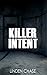 Killer Intent (Tranquility ...