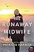 The Runaway Midwife by Patricia Harman