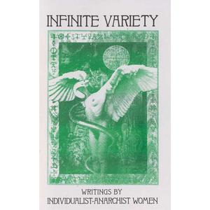 Infinite Variety: Writings By Individualist Anarchist Women (Pamphlet)
