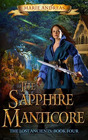 The Sapphire Manticore (The Lost Ancients #4)