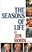The Seasons of Life by E. James Rohn