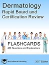 Dermatology: Rapid Board and Certification Review Dermatology: Rapid Board and Certification Review