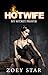 HOTWIFE: My Secret Prayer (HOTWIFE EROTICA , HOT WIFE, HOTWIFE SHARING, Book 1)