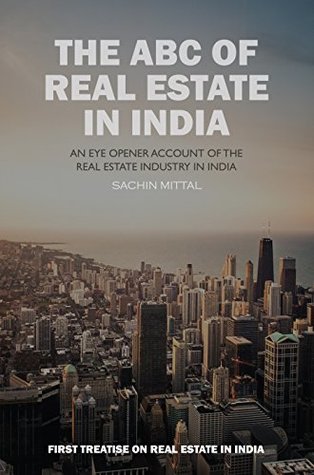 The ABC of Real Estate in India (Kindle Edition)
