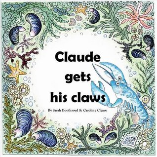 Claude Gets His Claws (Paperback)
