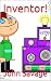 Inventor!: What inventions ...