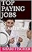 TOP PAYING JOBS: IN HEALTHCARE (TOP PAYING JOBS IN HEALTHCARE Book 1)
