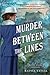Murder Between the Lines (Kitty Weeks Mystery, #2)
