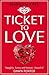 Ticket to Love