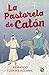 La pastorela de Catón (Spanish Edition)