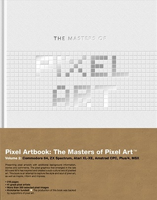 The Masters of Pixel Art: Volume 2
