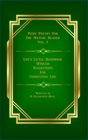 Life's Little Handbook (Pithy Poetry For The Mature Reader Vol 2)