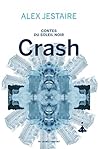 Contes du Soleil Noir : Crash (LITTÉRATURE GÉNÉRALE) (French Edition)