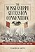 The Mississippi Secession Convention: Delegates and Deliberations in Politics and War, 1861-1865