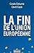 La fin de l'Union européenne (Essai) (French Edition)