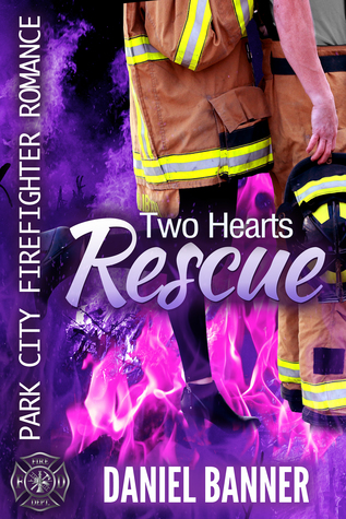 Two Hearts Rescue (Park City Firefighter Romance #3)