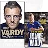 Jamie Vardy Autobiography Collection 2 Books Bundle - The Boy From Nowhere - The True Story of the Genius Behind Leicester City's 5000-1 Winning Season and From Nowhere, My Story [Hardcover]