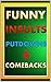 Memes: Funny Insults, Putdowns and Comebacks: (With Bonus Funny Memes, Jokes, Comedy and More - Super Funny Stuff Folks!)