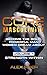 Core Masculinity, Volume 1: Strength Within: Become the Bold, Powerful Man Women Dream About