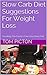 Slow Carb Diet Suggestions For Weight Loss: Tweaking Tim Ferriss's 4-Hour Body Diet