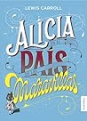 Alicia en el País de las Maravillas by Lewis Carroll